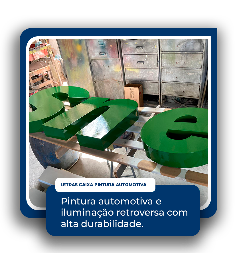 Letras Caixa em Chapa Galvanizada com Pintura Automotiva